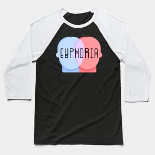 Euphoria in our heads Baseball T-Shirt